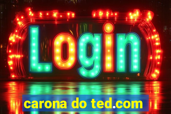 carona do ted.com